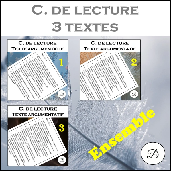 Compréhension de lecture - 3 textes argumentatifs