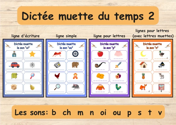 Temps 2 Dictée muette : les sons b ch m n oi ou p s t v