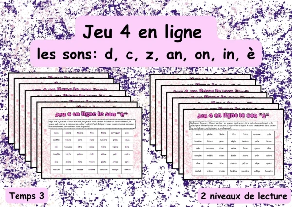 Temps 3 Jeu 4 en ligne: les sons d, c, z, an, on, in, è 2 niveaux de lecture