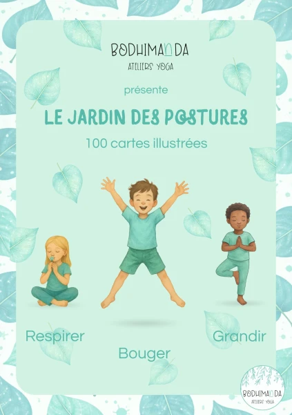 Le Jardin des Postures, 100 cartes pour bouger, respirer et grandir