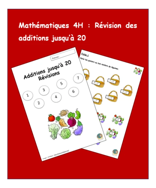 Mathématiques 4H - Révision des additions jusqu'à 20