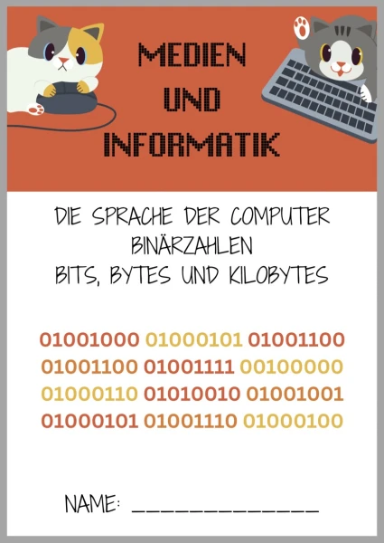 Binärzahlen, Bits und Bytes - Arbeitsheft mit Lösungen