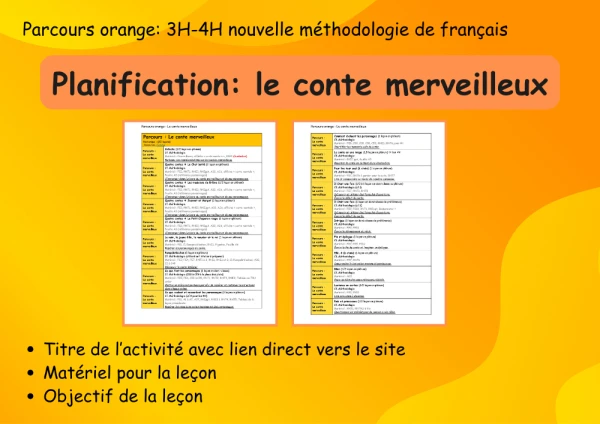 Planification français : le conte merveilleux (série orange 3H-4H) avec lien direct vers les activités du site