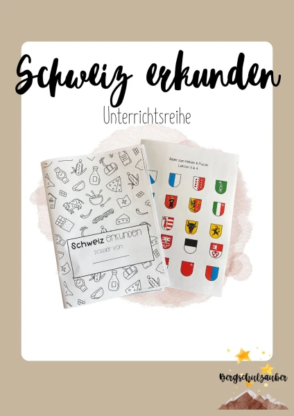 Unterrichtsreihe Schweiz erkunden