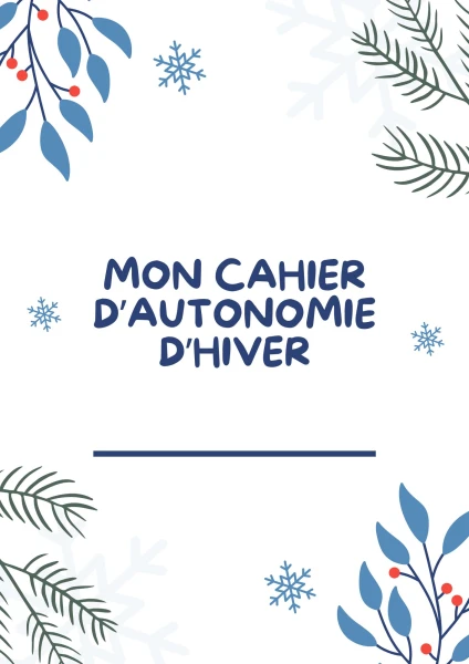 Cahier d'autonomie de l'hiver - 2H