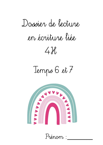 Dossier de lecture en écriture liée 4H temps 6 et 7