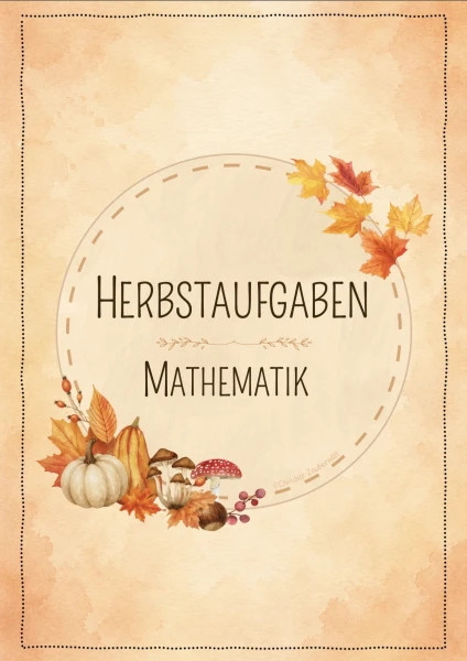 Herbst Mathematik Dossier Uni - Kindergarten, Unterstufe