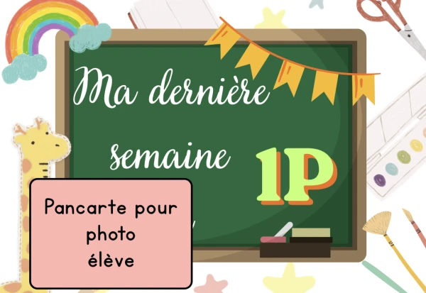 Pancarte dernière semaine 1P-2P