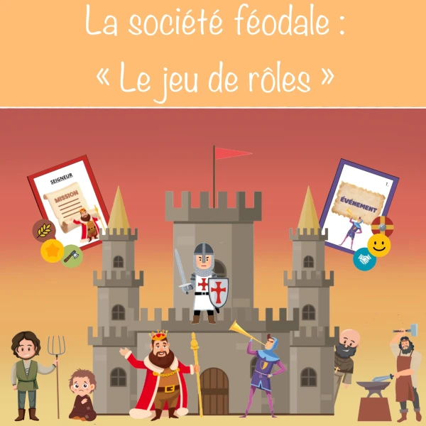 La société féodale: Le jeu de rôles