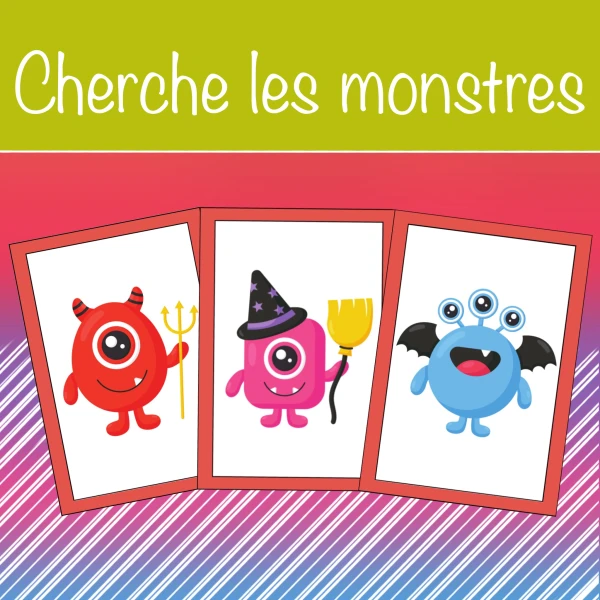 Cherche les monstres