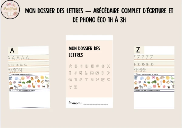 MON DOSSIER DES LETTRES — Abécédaire Complet d'Écriture et de Phono Éco 1H à 3H
