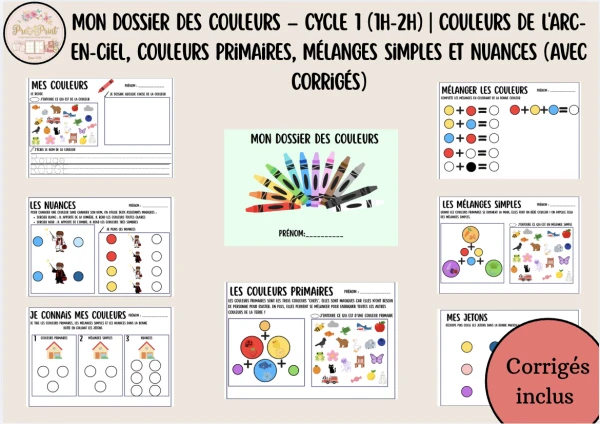 Mon Dossier des Couleurs – Cycle 1 (1H-2H) | Couleurs de l'arc-en-ciel, Couleurs Primaires, Mélanges Simples et Nuances (Avec Corrigés)