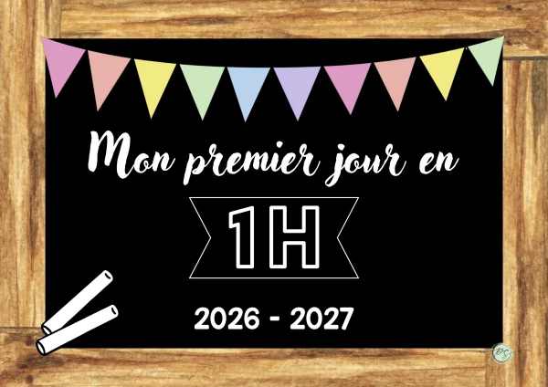 Pancartes : Mon premier jour en 1-2H