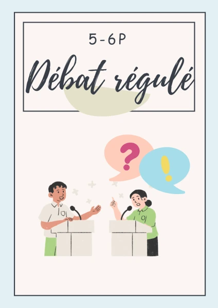 Débat régulé - 5P