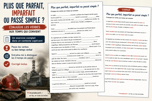 Plus-que-parfait, imparfait ou passé simple ? TCHERNOBYL