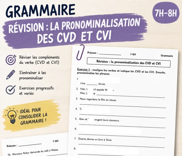 Pronominaliser les CVD et les CVI | Exercices de révision (7H–8H)