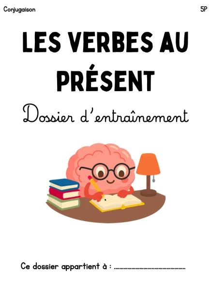 Dossier entraînement verbes 5P au présent