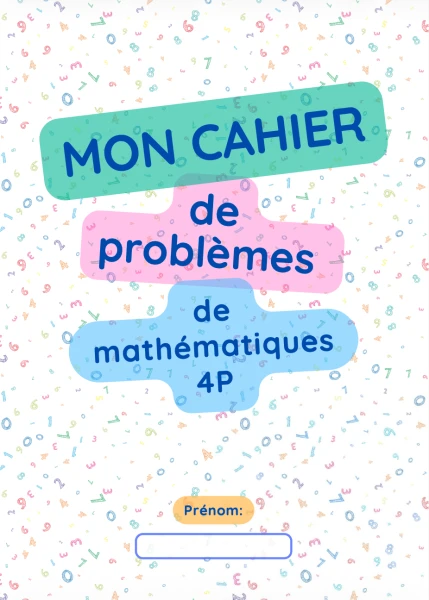 Cahier de problèmes mathématiques 4P