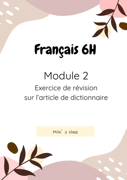 6H - Module 2 : exercice de révision sur l'article de dictionnaire