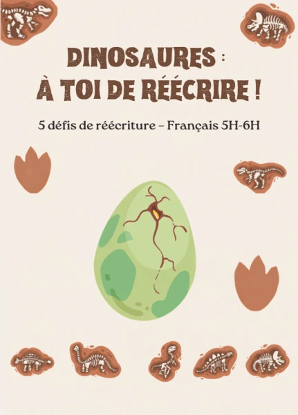 ⭐ 5 défis de réécriture sur les dinosaures – avec évaluations – 5H-6H