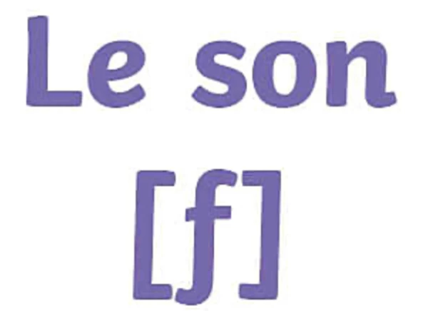 Fiche d'exercices + éval. son "f" (3P)