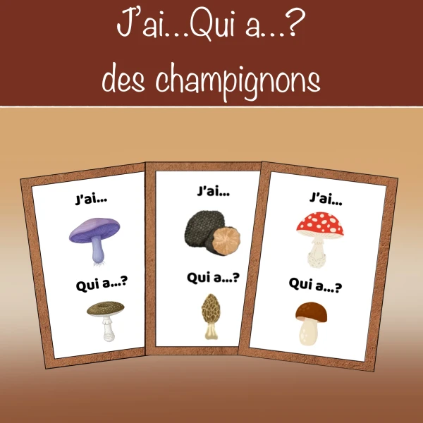 J'ai...Qui a...? des champignons