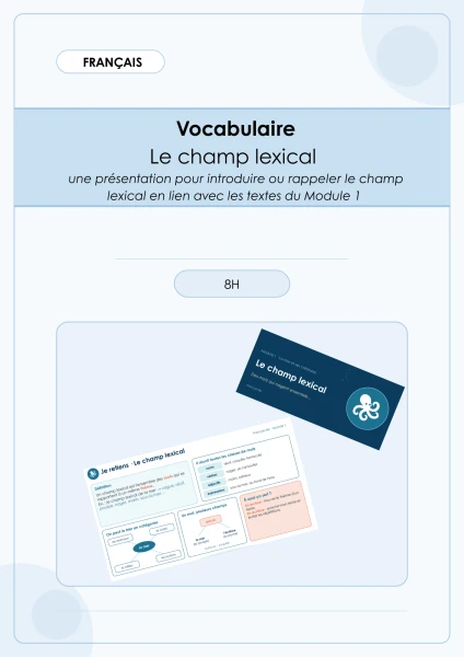 Français - Module 1 - Vocabulaire - Champ lexical