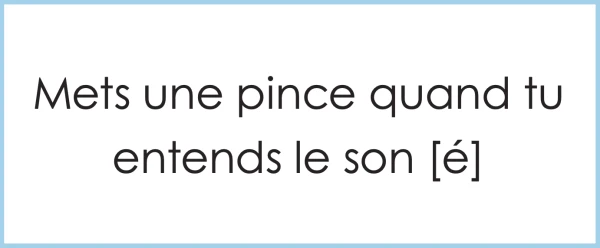 j'entends / je n'entends pas - son é