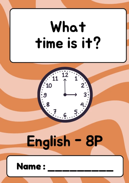 What's the time ? - ANG 8P - Unit 1