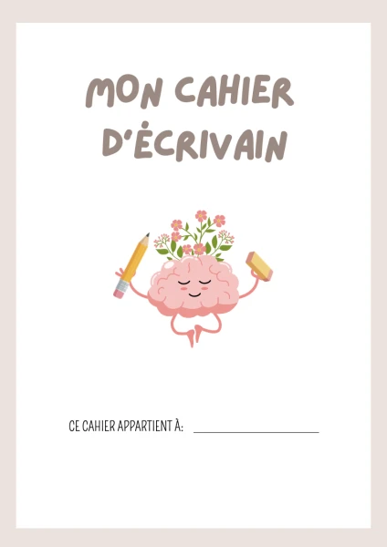 Mon cahier d'écrivain