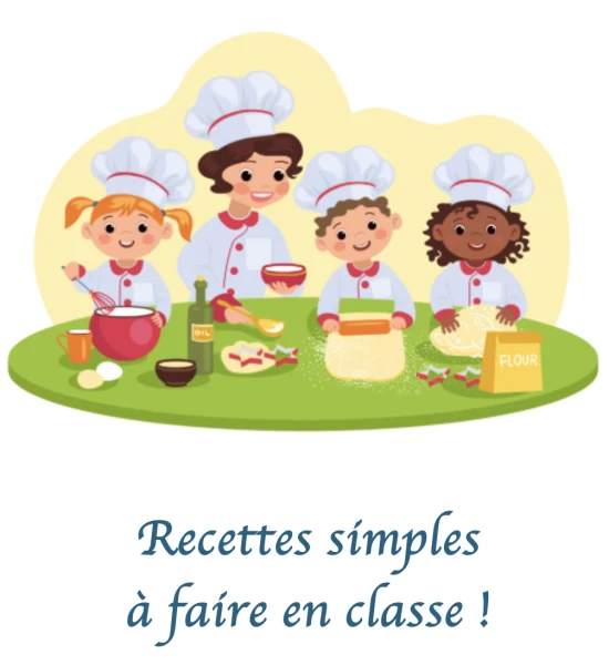 Cuisine en classe - 13 recettes simples !