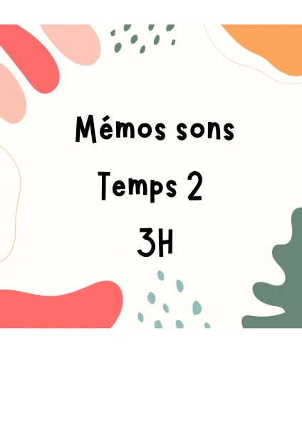 Mémos sons Temps 2 - 3H
