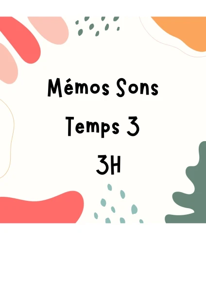 Mémos Sons Temps 3 - 3H