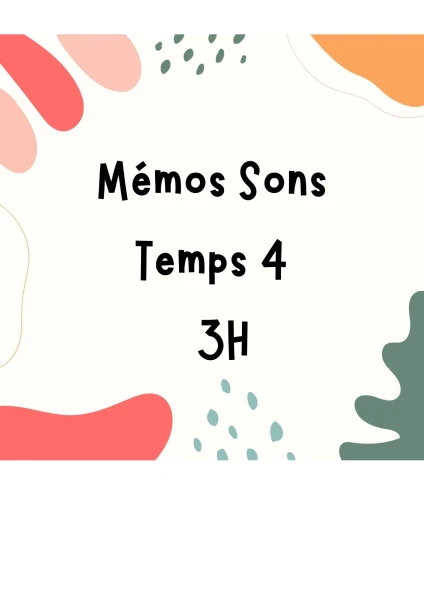 Mémos Sons Temps 4 - 3H