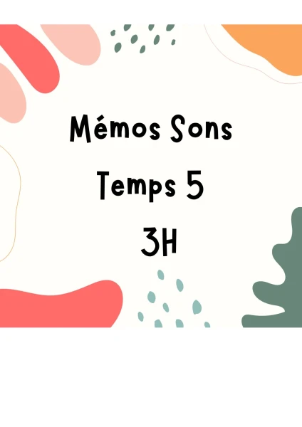 Mémos Sons temps 5 - 3H