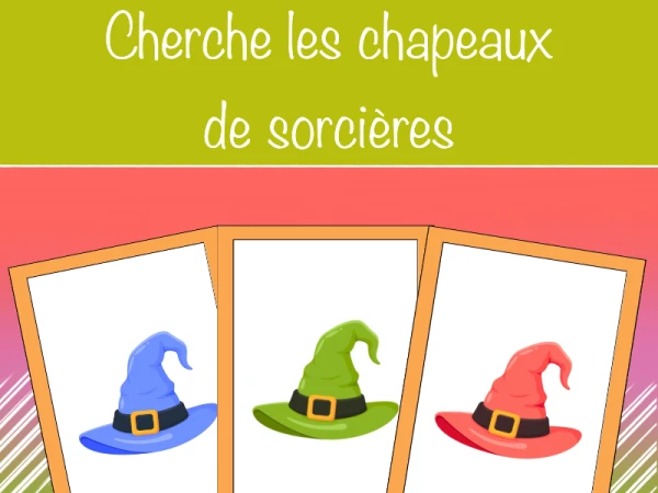 Cherche les chapeaux de sorcières