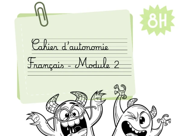 Dossier d’autonomie – Français 8H | Module 2