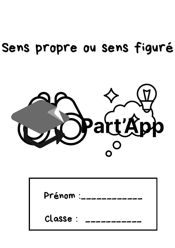 Dossier complet Sens Propre & Sens Figuré - Vocabulaire et Expressions (6H)_2