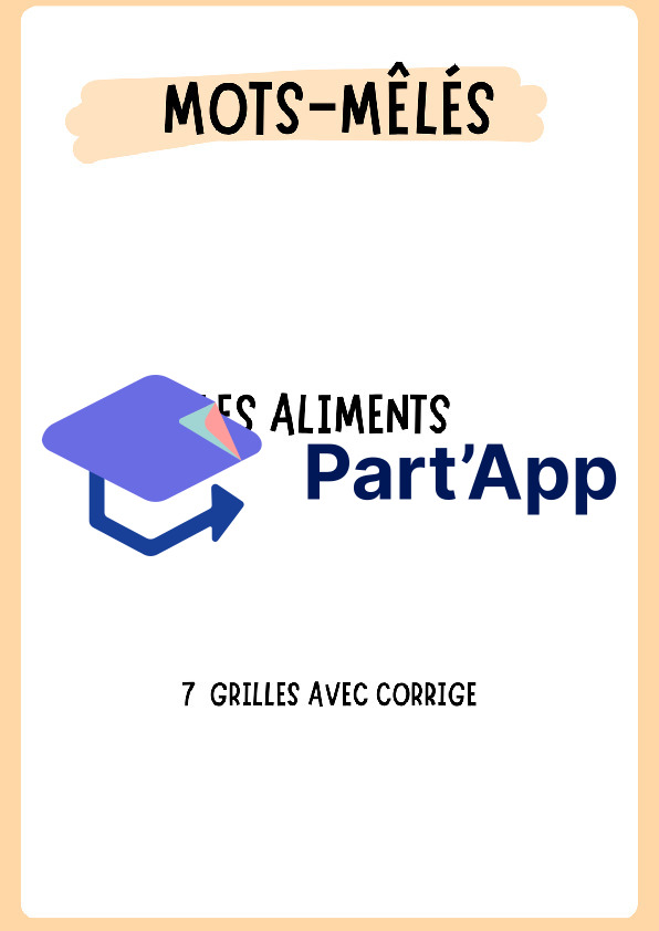 Mots-mêlés thématiques : "Les aliments" (7 grilles + corrigés inclus - Cycle 1 / 3H-4H)_2