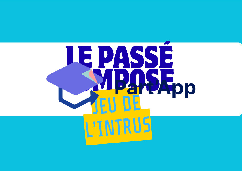 Jeu de l'intrus - Passé composé_2