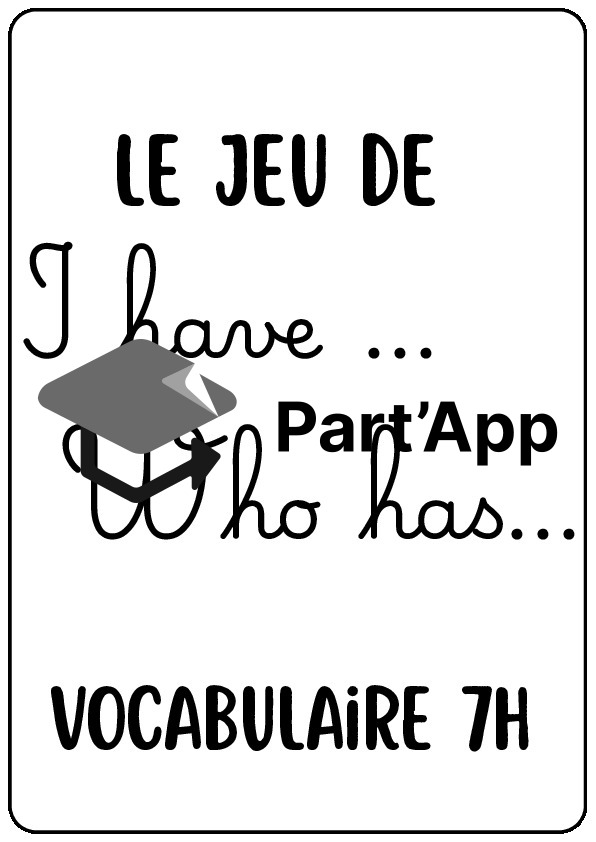 Jeu d'Anglais 8H "I have... Who has...?" – Rituel de Vocabulaire HarmoS / More!_2