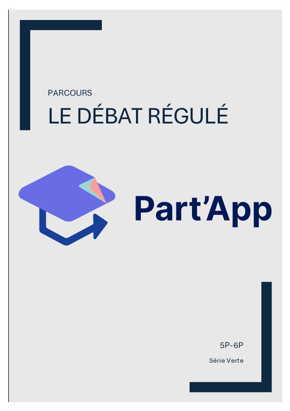 Parcours – Le débat régulé – Série verte_2
