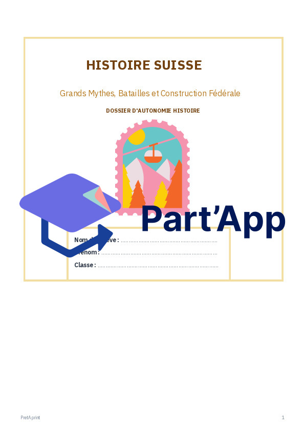 Dossier d'Autonomie Histoire Suisse – Du Pacte de 1291 à l'État Fédéral (5H - 8H)_2