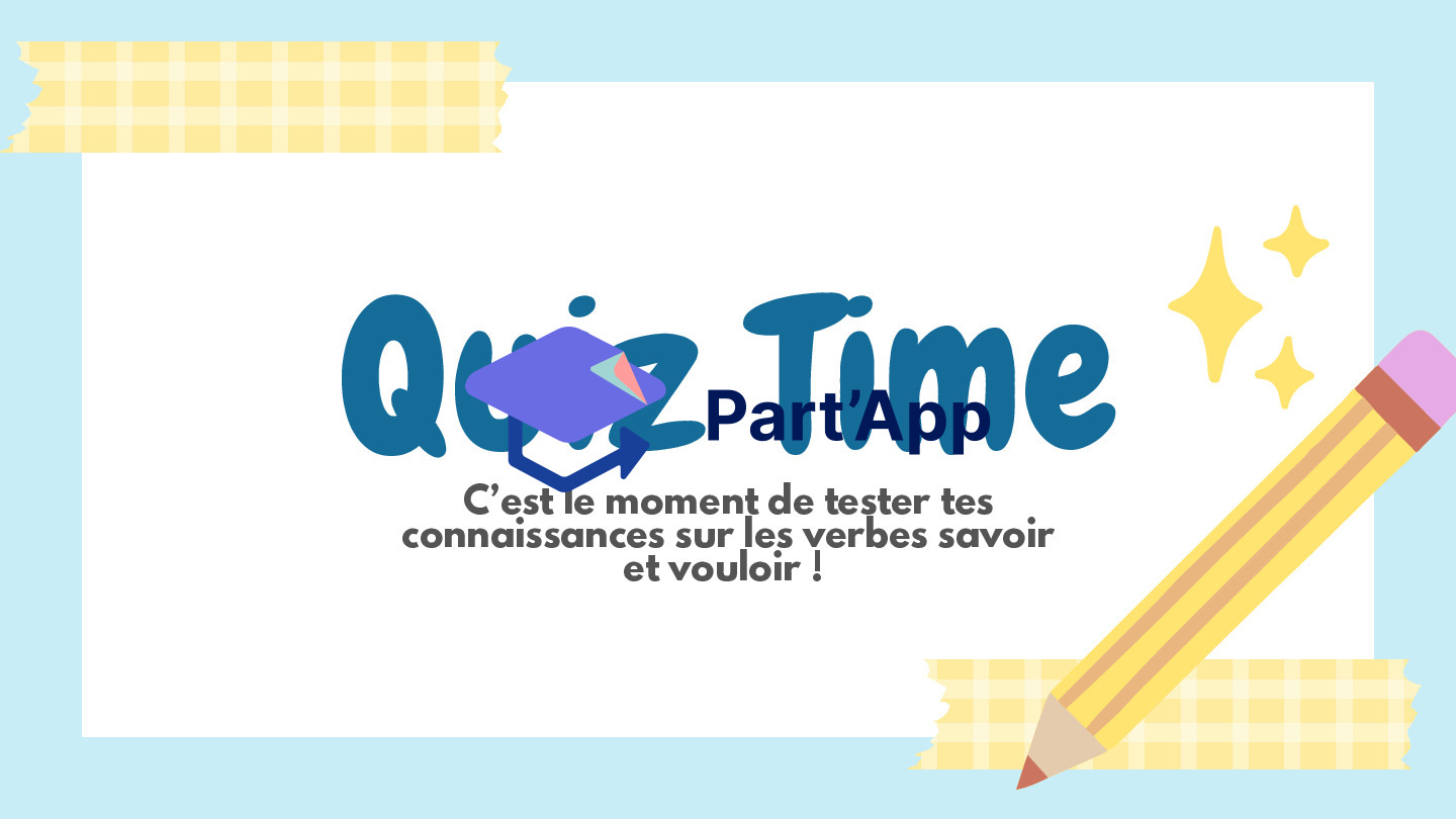 Quiz conjugaison (savoir et vouloir)_11