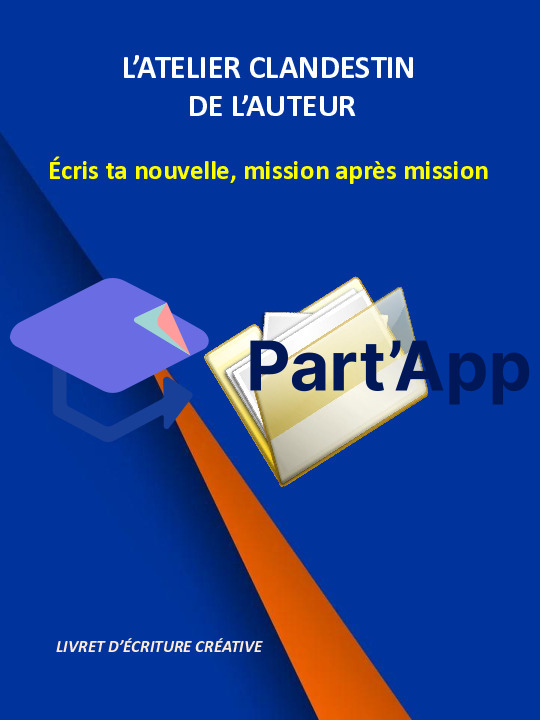 L'atelier clandestin de l'écrivain - Livret d'écriture créative_2