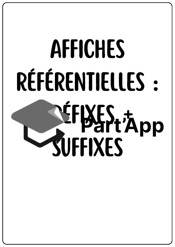 Affiches Référentielles : Préfixes et Suffixes | Vocabulaire & Morphologie (5H à 8H)_2
