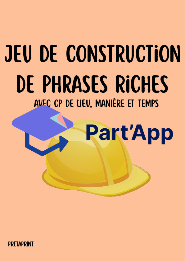 Jeu de construction de phrases riches à imprimer – Avec CP de lieu, manière et temps – 86 Cartes variées_2