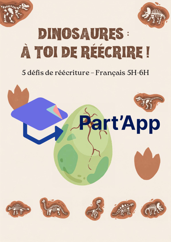 ⭐ 5 défis de réécriture sur les dinosaures – avec évaluations – 5H-6H_7