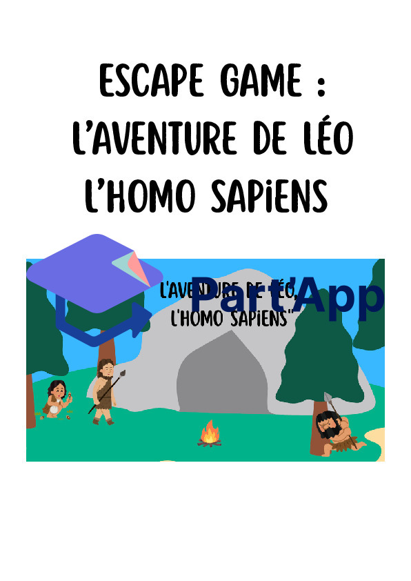 Escape Game Préhistoire : L'Aventure de Léo l'Homo Sapiens (3-4H Harmos)_2