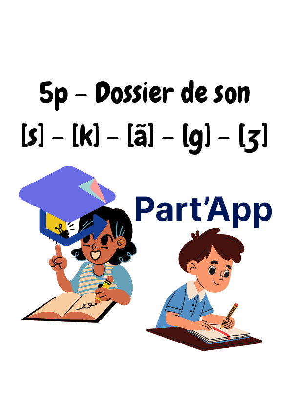 5p - Dossier de son [s] - [k] - [ã] - [g] - [ʒ]_2
